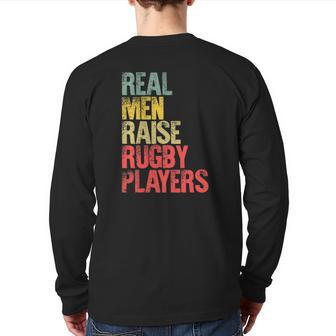 Proud Dad Real Men Raise Rugby Players Back Print Long Sleeve T-shirt | Mazezy