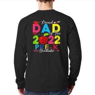 Proud Dad Of Two 2022 Pre-K Graduates Family Lover Back Print Long Sleeve T-shirt | Mazezy