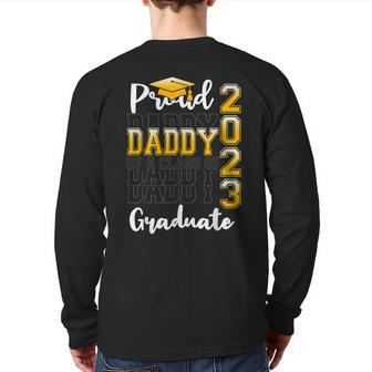 Proud Daddy Of A Class Of 2023 Graduate Graduation Back Print Long Sleeve T-shirt | Mazezy
