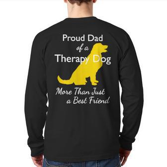 Proud Đa Of A Therapy Dog Dad More Than Just A Best Friends Back Print Long Sleeve T-shirt | Mazezy