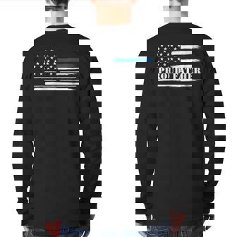Proud Father Thin Blue Line Police Usa Flag Back Print Long Sleeve T-shirt | Mazezy