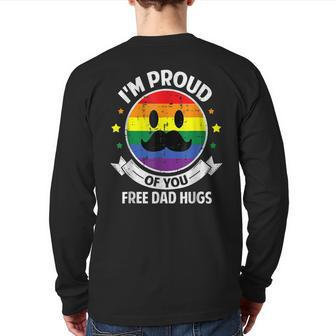 Proud Of You Free Dad Hugs Gay Pride Ally Lgbt Back Print Long Sleeve T-shirt | Mazezy