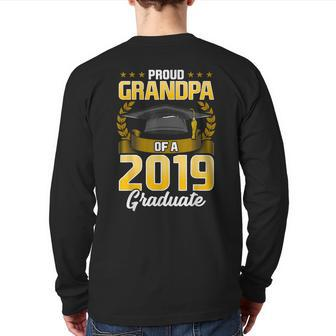 Proud Grandpa Of A 2019 Graduate T College Senior Grad Back Print Long Sleeve T-shirt | Mazezy