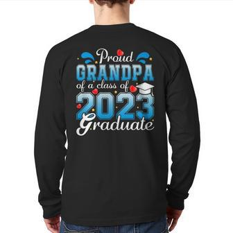 Proud Grandpa Of Class Of 2023 Graduate Awesome Family Back Print Long Sleeve T-shirt | Mazezy