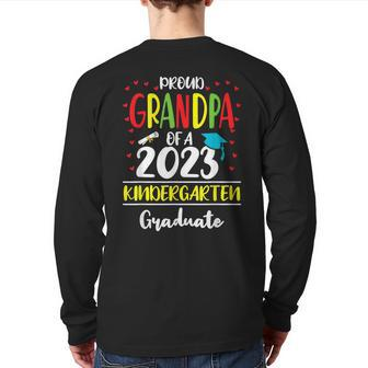 Proud Grandpa Of A Class Of 2023 Kindergarten Graduate Back Print Long Sleeve T-shirt | Mazezy