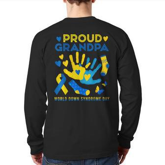 Proud Grandpa T21 World Down Syndrome Awareness Day Ribbon Back Print Long Sleeve T-shirt | Mazezy