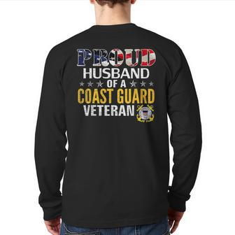 Proud Husband Of A Coast Guard Veteran With American Flag Veteran Back Print Long Sleeve T-shirt | Mazezy