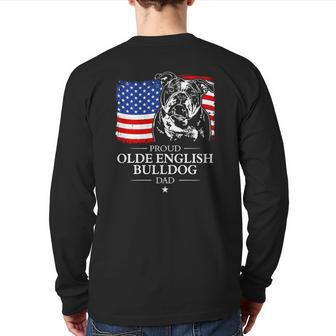 Proud Olde English Bulldog Dad American Flag Patriotic Dog Back Print Long Sleeve T-shirt | Mazezy