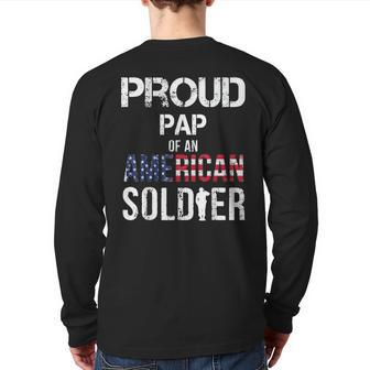 Proud Pap Of A Soldier Army Family Veteran Day Back Print Long Sleeve T-shirt | Mazezy