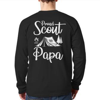 Proud Scout Papa Camping Scouting Tent Scout Dad Leader Back Print Long Sleeve T-shirt | Mazezy