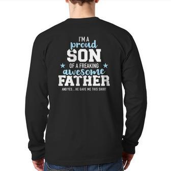 Proud Son Of A Freaking Awesome Father Back Print Long Sleeve T-shirt | Mazezy