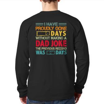 I Have Proudly Gone 0 Days Without Making A Dad Joke The Previous Record Was O Days Vintage Father's Day Back Print Long Sleeve T-shirt | Mazezy UK