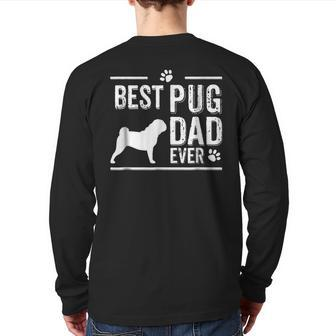 Pug Dad Best Dog Owner Ever Back Print Long Sleeve T-shirt | Mazezy UK
