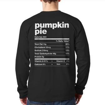 Pumpkin Pie Nutrition Facts Thanksgiving Matching Family Back Print Long Sleeve T-shirt - Monsterry AU