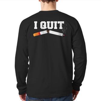 I Quit Smoking Breaking Addiction Smoker New Year Resolution Back Print Long Sleeve T-shirt - Monsterry AU