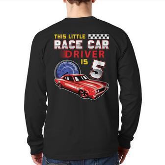 Race Car 5Th Birthday Toddler Boy Racing 5 Years Old Back Print Long Sleeve T-shirt - Monsterry