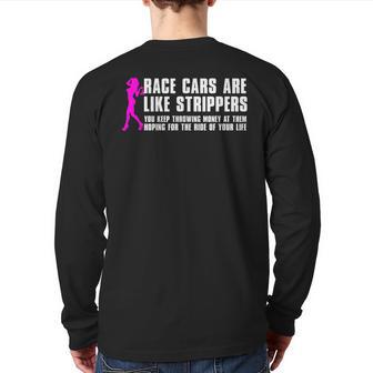 Race Cars Are Like Strippers Humor Car Lover Christmas Back Print Long Sleeve T-shirt - Monsterry AU