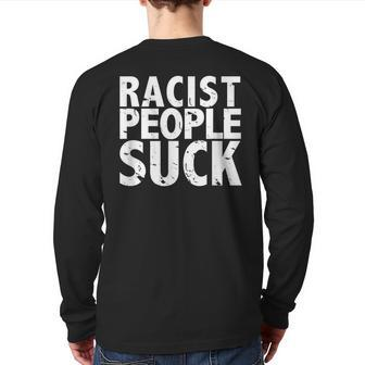 Racist People Suck Anti Racism Back Print Long Sleeve T-shirt - Monsterry DE
