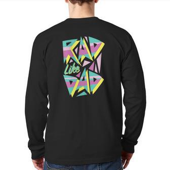Rad Like Dad 80'S Retro Graphic Back Print Long Sleeve T-shirt | Mazezy