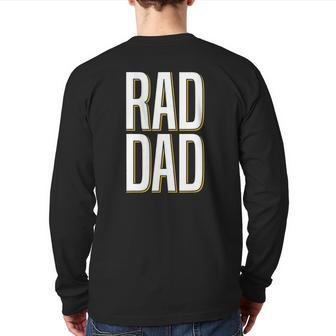 Rad Dad Father Son Daughter Pair Back Print Long Sleeve T-shirt | Mazezy
