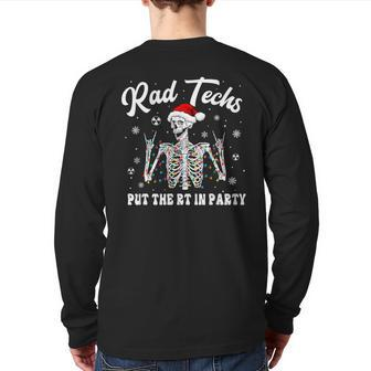 Rad Techs Christmas Skeleton Put The Rt In Party Back Print Long Sleeve T-shirt - Thegiftio UK