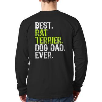 Rat Terrier Dog Dad Fathers Day Dog Lovers Back Print Long Sleeve T-shirt | Mazezy