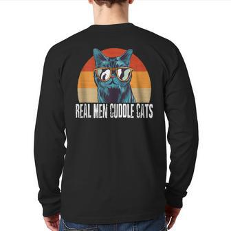 Real Men Cuddle Cats Cat Daddy Dad Vintage Retro Back Print Long Sleeve T-shirt | Mazezy