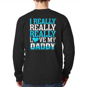 I Really Love My Daddy Back Print Long Sleeve T-shirt | Mazezy