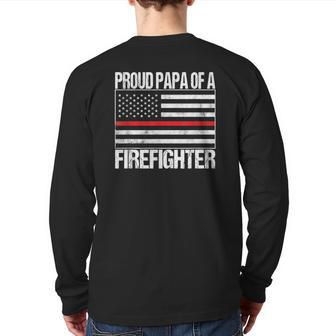 Red Line Flag Proud Papa Of A Firefighter Fireman Back Print Long Sleeve T-shirt | Mazezy
