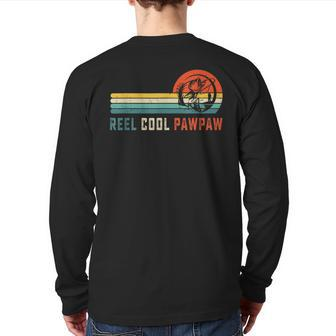 Reel Cool Pawpaw Fishing Dad Father's Day Fisherman Back Print Long Sleeve T-shirt | Mazezy
