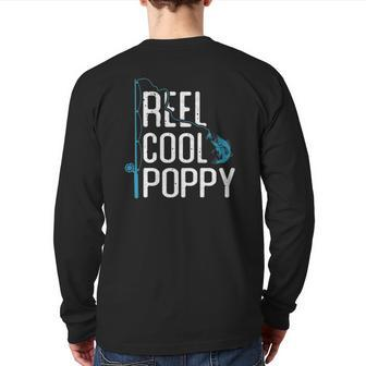 Reel Cool Poppy Fishing Father's Day Fisherman Poppy Back Print Long Sleeve T-shirt | Mazezy