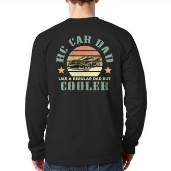 Like A Regular Dad But Cooler Rc Car Lover Dad Definition Back Print Long Sleeve T-shirt | Mazezy
