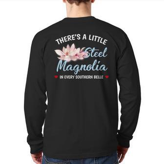 Theres A Little Sl Magnolia In Every Southern Belle Back Print Long Sleeve T-shirt - Monsterry