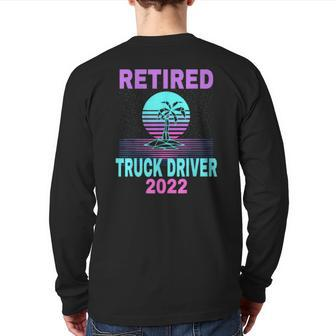 Retired Truck Driver 2022 Beach Retirement Back Print Long Sleeve T-shirt | Mazezy