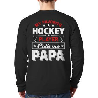 Retro My Favorite Hockey Player Calls Me Papa Fathers Day Back Print Long Sleeve T-shirt | Mazezy