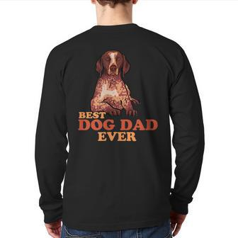 Retro German Short Haired Pointer Best Dog Dad Ever Back Print Long Sleeve T-shirt | Mazezy
