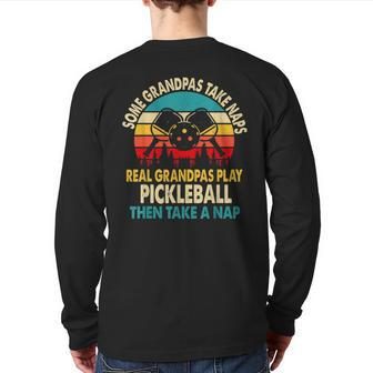 Retro Pickleball Quote For Grandpa Pickleball Player Back Print Long Sleeve T-shirt | Mazezy