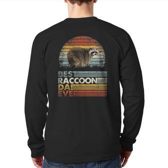 Retro Vintage Best Raccoon Dad Ever Animals Lover Back Print Long Sleeve T-shirt | Mazezy