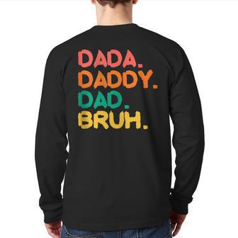 Retro Vintage Dada Daddy Dad Bruh Fathers Day 2023 Back Print Long Sleeve T-shirt | Mazezy