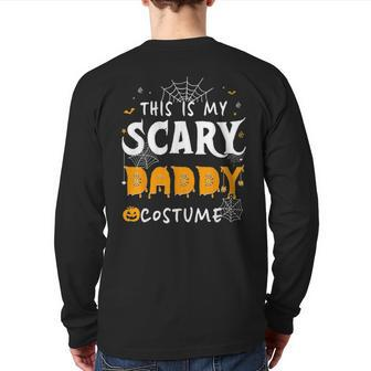 This Is My Scarey Daddy Costume Halloween Single Dad S Back Print Long Sleeve T-shirt | Mazezy AU