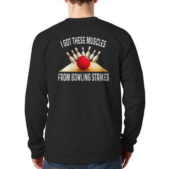 I Got These Muscles From Bowling Strikes Back Print Long Sleeve T-shirt | Mazezy