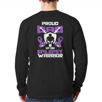 Seizure Disorder Awareness Proud Dad Of Epilepsy Warrior Back Print Long Sleeve T-shirt | Mazezy