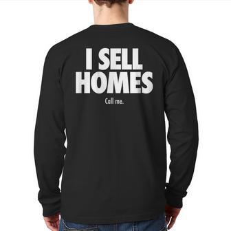 I Sell Homes Real Estate Agent Realtor Back Print Long Sleeve T-shirt - Monsterry