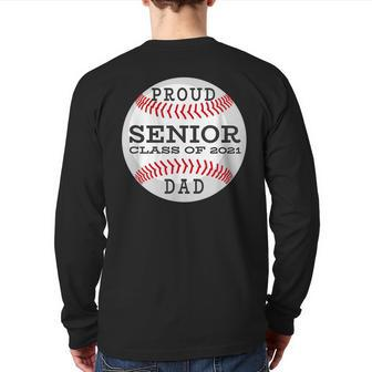 Senior Baseball Player Dad Class Of 2021 Back Print Long Sleeve T-shirt | Mazezy