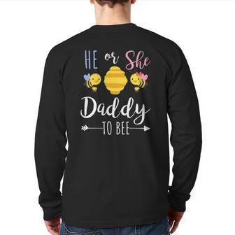 He Or She Daddy To Bee Expecting Father Back Print Long Sleeve T-shirt | Mazezy