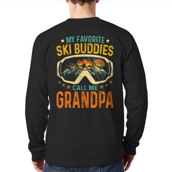 Skiing My Favorite Ski Buddies Call Me Grandpa Back Print Long Sleeve T-shirt | Mazezy