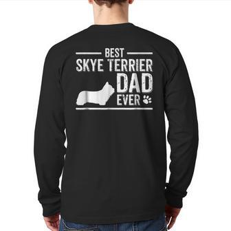 Skye Terrier Dad Best Dog Owner Ever Back Print Long Sleeve T-shirt | Mazezy