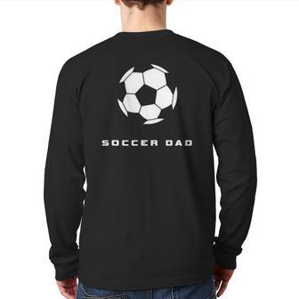 Soccer Dad Soccer Apparel Soccer Back Print Long Sleeve T-shirt | Mazezy