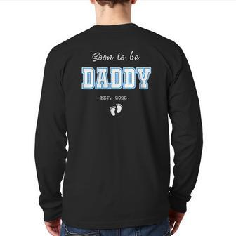 Soon To Be Daddy 2022 Father S For Men New Dad Back Print Long Sleeve T-shirt | Mazezy AU