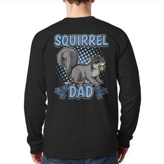 Squirrel Dad Daddy Father's Day Squirrel For Dad Back Print Long Sleeve T-shirt | Mazezy AU